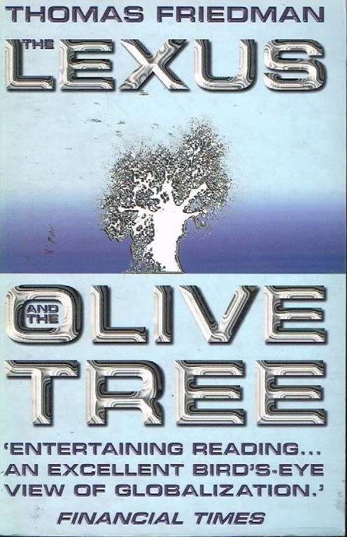 The Lexus and the Olive tree Thomas Friedman