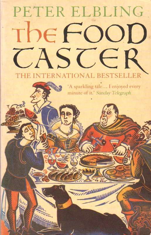 The Food Taster Peter Elbling