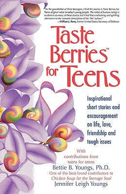 Taste Berries for Teens: Inspirational short stories and encouragement on life, love, friendship ...