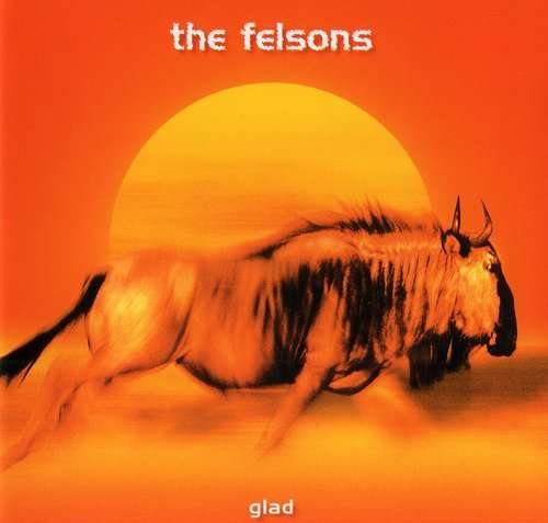 The Felsons - Glad