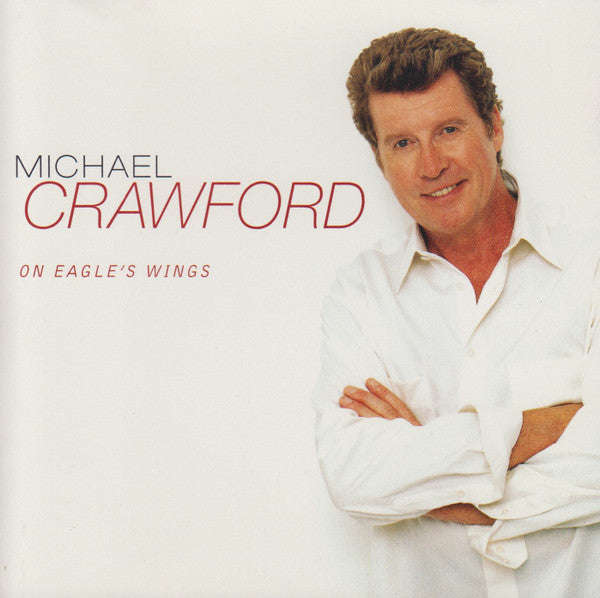 Michael Crawford - On Eagle's Wings