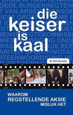 Die keiser is kaal - Dirk Hermann