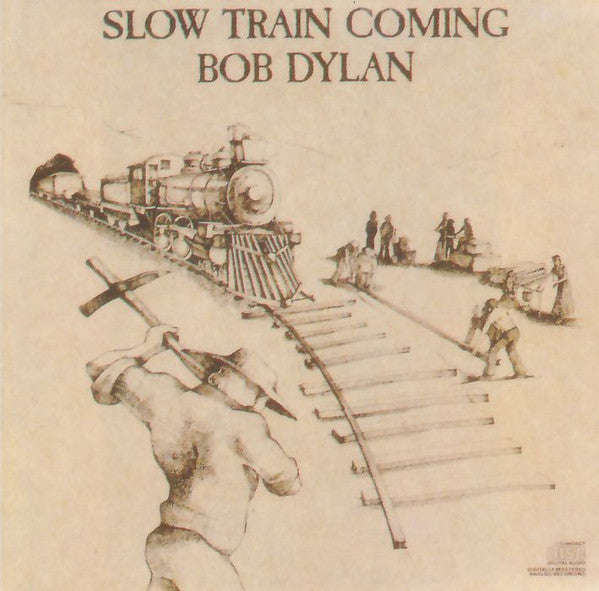 Bob Dylan - Slow Train Coming
