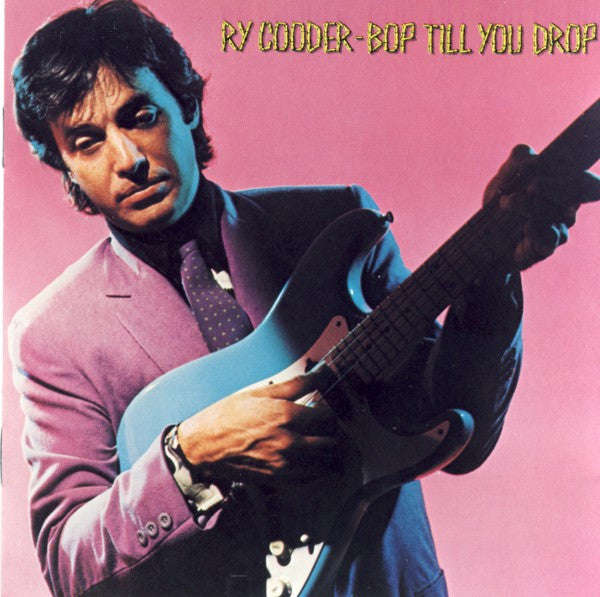 Ry Cooder - Bop Till You Drop