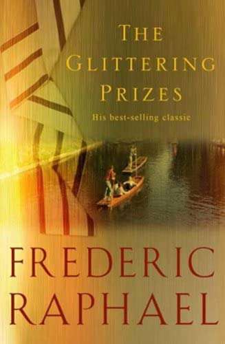 The Glittering Prizes  Frederic Raphael