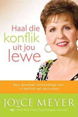 Haal die konflik uit jou lewe - Joyce Meyer