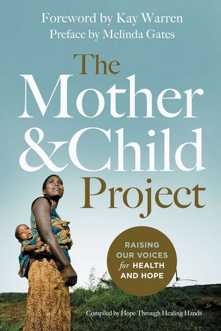 The Mother & Child Project - Foreword by Kay Warren