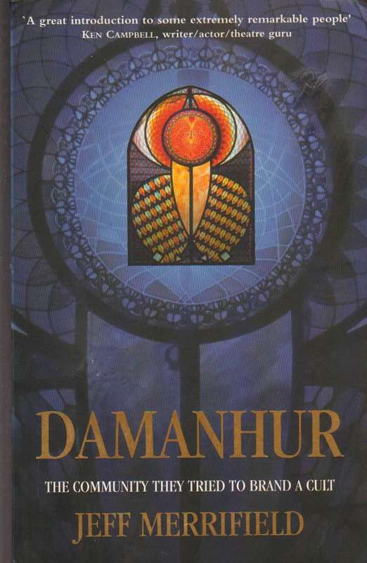 Damanhur The Community They Tried to Brand a Cult Jeff Merrifield