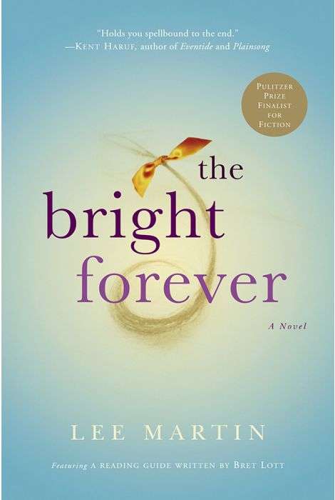 The Bright Forever Lee Martin