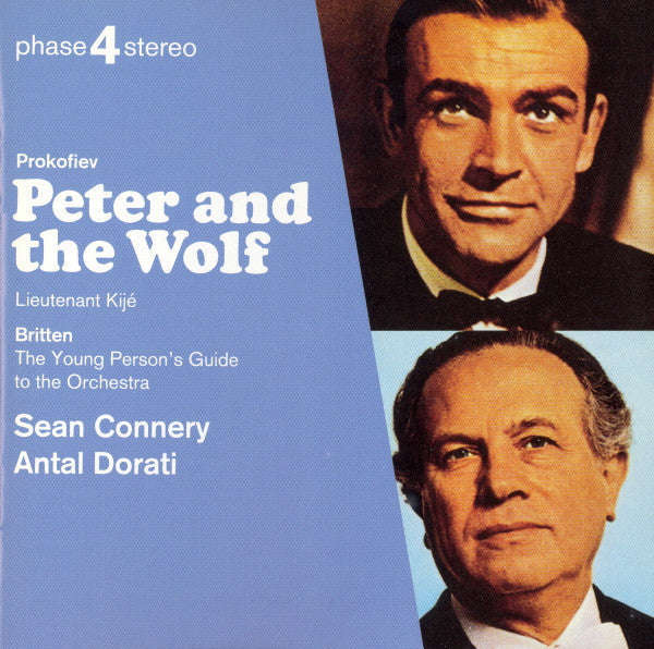 Peter And The Wolf: Prokofiev, Britten - Sean Connery, Antal Dorati, The Netherlands Radio Philha...