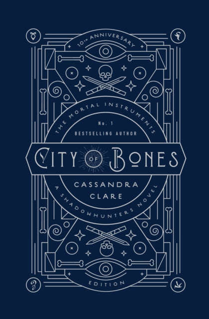 City of Bones: The Mortal Instruments - Cassandra Clare