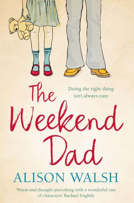 The Weekend Dad - Alison Walsh
