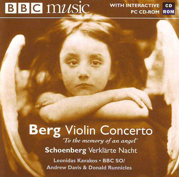 Leonidas Kavakos - BBC Music, Volume 10, Number 6: Berg: Violin Concerto / Schoenberg: Verklarte ...