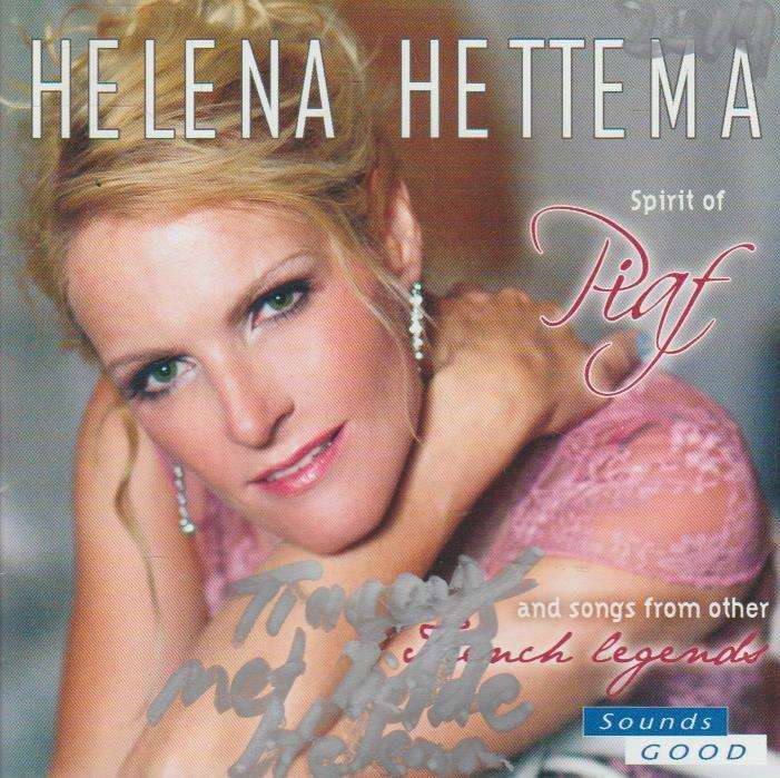 Helena Hettema - Spirit of Piaf and songs from other French legends CD1