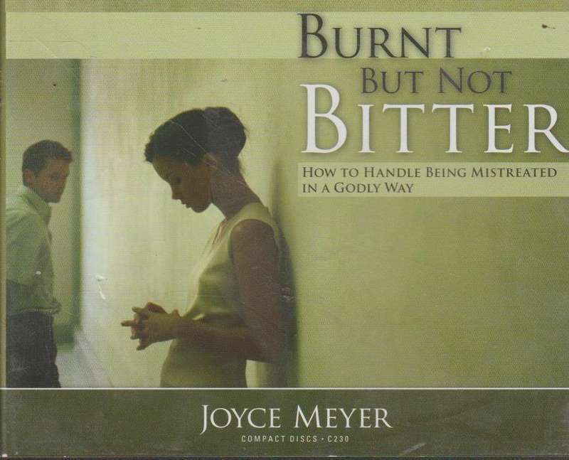 Burnt But Not Bitter - Joyce Meyer (Audiobook - CD)