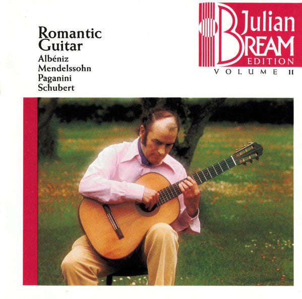 Julian Bream, Albeniz, Mendelsshon, Paganini, Schubert - Romantic Guitar