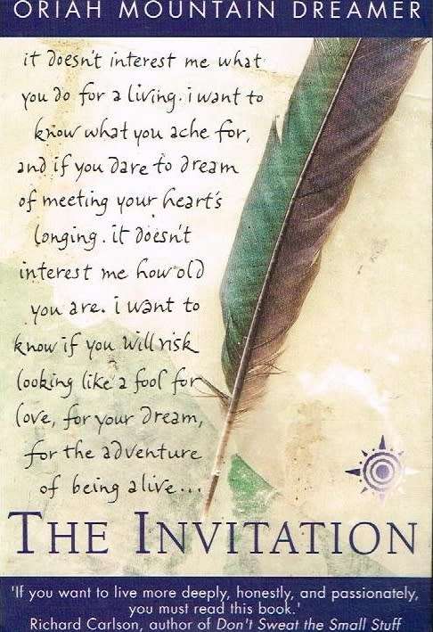 The invitation - Oriah Mountain Dreamer