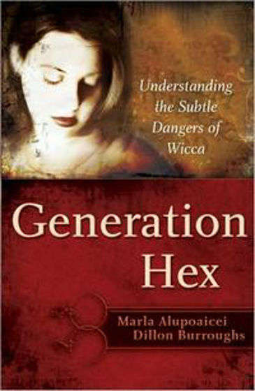 Generation Hex - Dillon Burroughs & Marla Alupoaicei