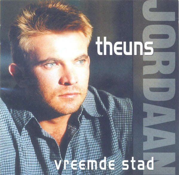 Theuns Jordaan - Vreemde Stad