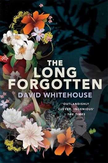 The Long Forgotten David Whitehouse