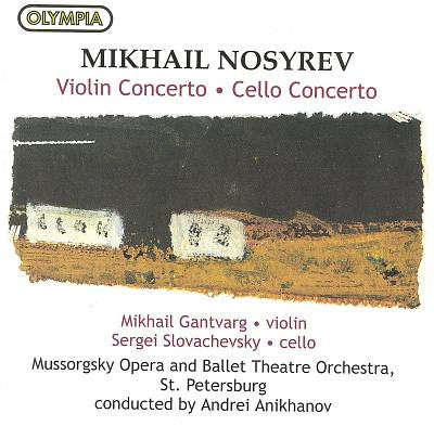 Nosyrev / M Gantvarg, S Slovachevsky, Mussorgsky Opera and Ballet Theatre Orchestra, St. Petersbu...