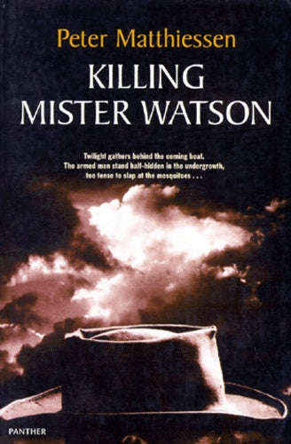 Killing Mister Watson Peter Matthiessen