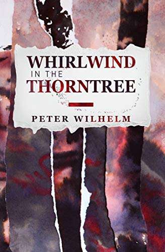 Whirlwind in the Thorntree Peter Wilhelm