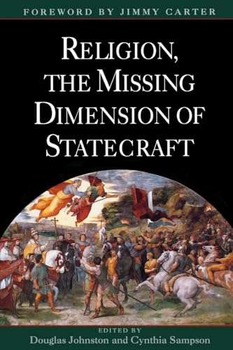 Religion, the Missing Dimension of Statecraft - Douglas Johnston & Cynthia Sampson