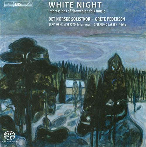 Det Norske Solistkor, Grete Pedersen, Berit Opheim Versto, Gjermund Larsen - White Night (Impress...