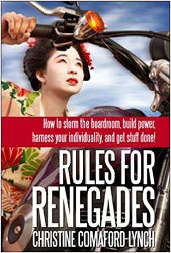 Rules for Renegades - Christine Comaford-Lynch