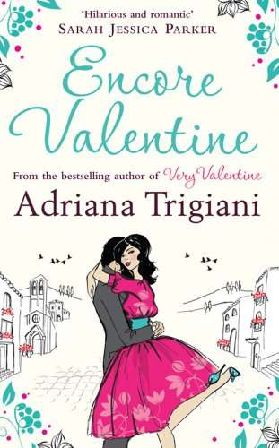 Encore Valentine Adriana Trigiani