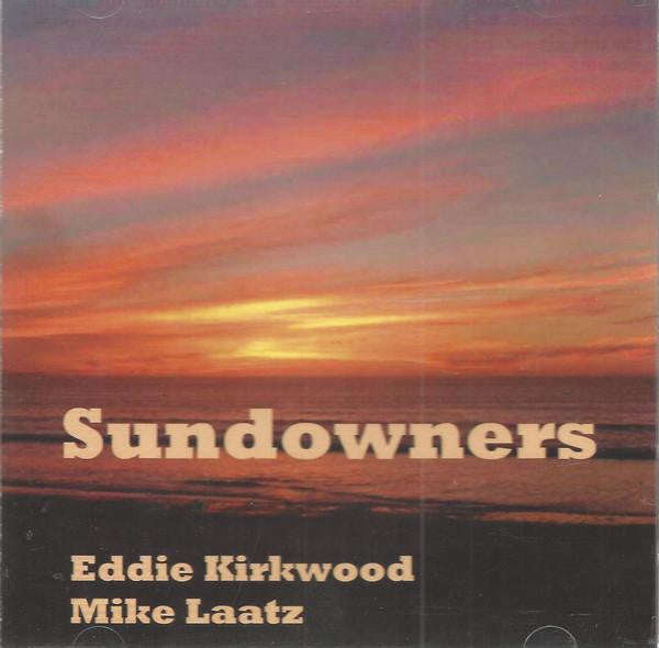 Mike Laatz And Eddie Kirkwood - Sundowners