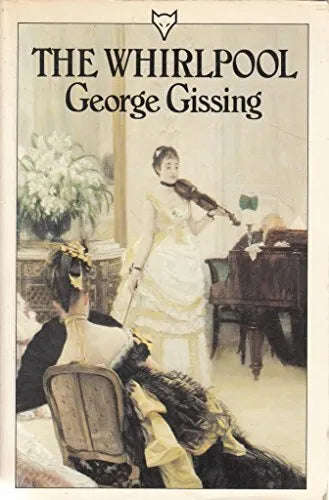 The Whirlpool - George Gissing