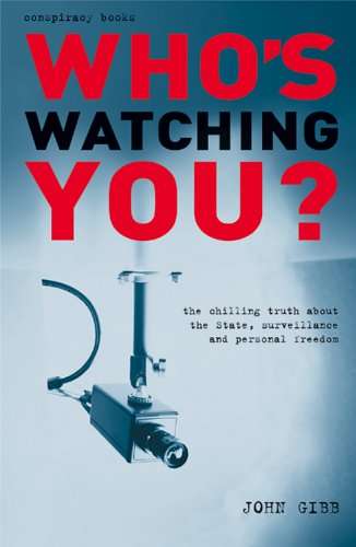 Who's Watching You? John Gibb