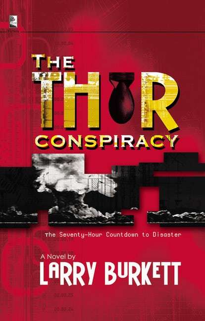 The Thor Conspiracy Burkett, Larry
