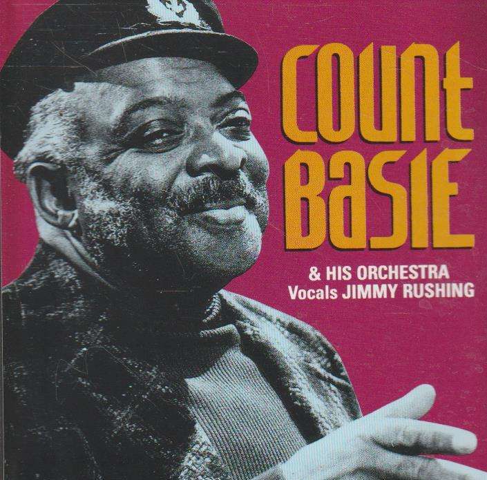 Count Basie & His Orchestra - Vocals Jimmy Rushing
