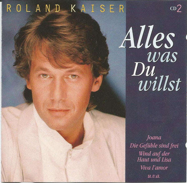 Roland Kaiser - Alles was Du willst CD2