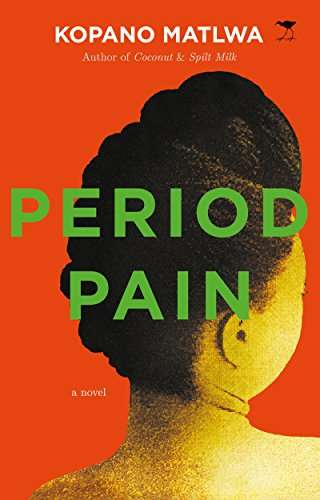 Period Pain - Kopano Matlwa