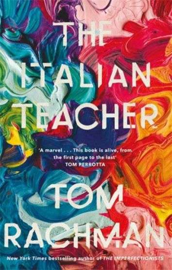 The  Italian Teacher Tom Rachman