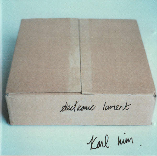Karl Him - Electronic Lament