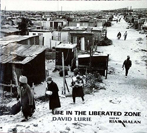 Life in the Liberated Zone - David Lurie & Rian Malan