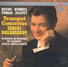 Haydn, Hummel, Tomasi, Jolivet, Sergei Nakariakov, Orchestre De Chambre De Lausanne, Jesus Lopez-...
