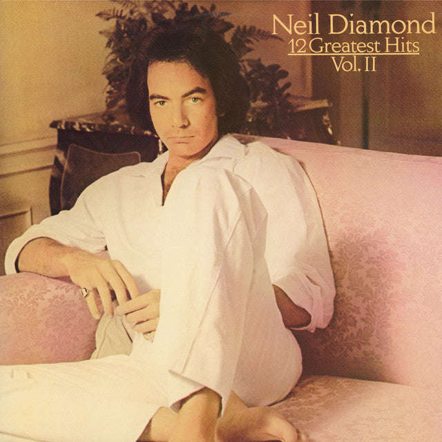 Neil Diamond - 12 Greatest Hits - Vol II