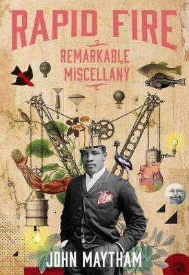Rapid fire : Remarkable Miscellany - John Maytham