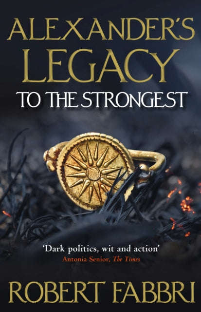Alexander's Legacy: to the Strongest - Robert Fabbri
