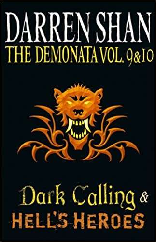 Dark Calling and Hell's Heroes Darren Shan