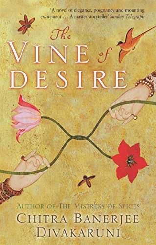 The Vine of Desire Chitra Banerjee Divakaruni