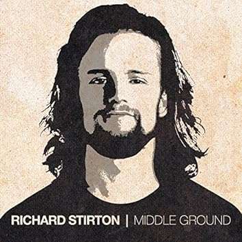 Richard Stirton - Middle Ground