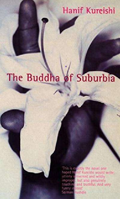 The Buddha of Suburbia Hanif Kureishi