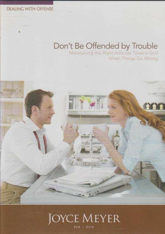 Dealing With Offense: Don't Be Offended By Trouble - Joyce Meyer (DVD)